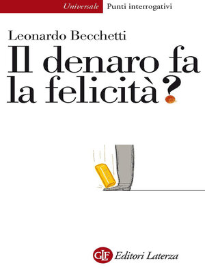 cover image of Il denaro fa la felicità?